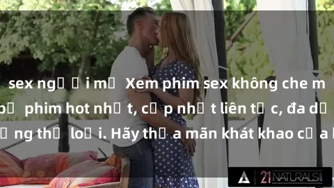 sex người mỹ Xem phim sex không che miễn phí: Những bộ phim hot nhất, cập nhật liên tục, đa dạng thể loại. Hãy thỏa mãn khát khao của bạn ngay hôm nay!