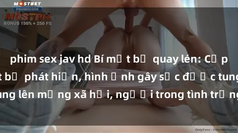 phim sex jav hd Bí mật bị quay lén: Cặp đôi sex trong toilet bị phát hiện, hình ảnh gây sốc được tung lên mạng xã hội, người trong tình trạng bất ngờ và tức giận.