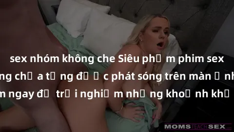 sex nhóm không che Siêu phẩm phim sex sinh viên nổi tiếng chưa từng được phát sóng trên màn ảnh! Xem ngay để trải nghiệm những khoảnh khắc đầy kích thích và đam mê!