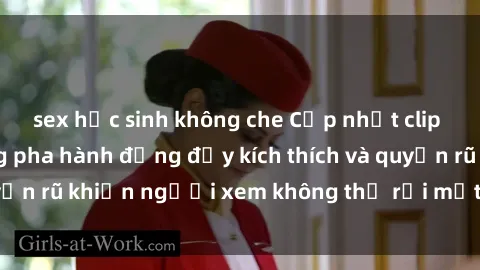 sex học sinh không che Cập nhật clip nóng BDSM: Những pha hành động đầy kích thích và quyến rũ khiến người xem không thể rời mắt. Đừng bỏ lỡ!