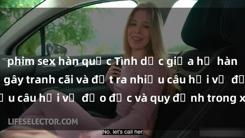 phim sex hàn quốc Tình dục giữa họ hàng: Những sự kiện gây tranh cãi và đặt ra nhiều câu hỏi về đạo đức và quy định trong xã hội.