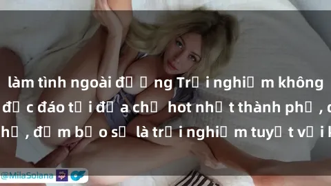 làm tình ngoài đường Trải nghiệm không gian sex quán bar độc đáo tại địa chỉ hot nhất thành phố, đảm bảo sẽ là trải nghiệm tuyệt vời không thể bỏ lỡ!