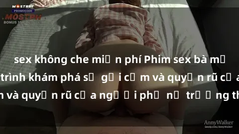 sex không che miễn phí Phim sex bà mẹ nóng bỏng: Hành trình khám phá sự gợi cảm và quyến rũ của người phụ nữ trưởng thành.