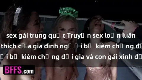 sex gái trung quốc Truyện sex loạn luân: Bí mật đầy kích thích của gia đình người bố kiêm chồng đại gia và con gái xinh đẹp