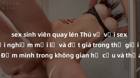 sex sinh viên quay lén Thú vị với sex cosplay anime: Trải nghiệm mới lạ và đắt giá trong thế giới cosplay! Đắm mình trong không gian hư cấu và thỏa mãn niềm đam mê của bạn!